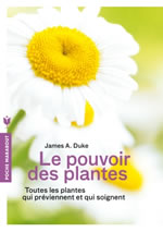 DUKE James A. Dr Le Pouvoir des plantes (réimpression) Librairie Eklectic