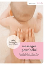 VYAS Kiran & BELFORTI Danielle & TESTAS-LEMASSON S Massages pour bébé selon la tradition ayurvédique (Nouvelle édition) Librairie Eklectic