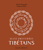 TOURNADRE Nicolas & ROBIN Françoise Maxi Proverbes Tibétains (avec les termes écrits en tibétain) Librairie Eklectic