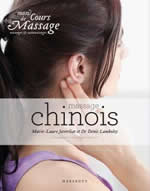 JAVERLIAT Marie-Laure & LAMBOLEY Denis Dr Massage chinois - Mon cours de massage --- dispo. sous réserve Librairie Eklectic