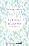 JANSSEN Thierry Le travail d´une vie  Librairie Eklectic
