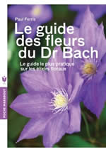 FERRIS Paul Le guide des fleurs du Docteur Bach Librairie Eklectic