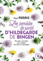 FERRIS Paul Les remÃ¨des de santÃ© dÂ´Hildegarde de Bingen Librairie Eklectic