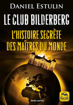ESTULIN Daniel Le Club Bilderberg. L´histoire secrète des maîtres du monde. Librairie Eklectic
