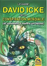 ICKE David Le guide David Icke de la conspiration mondiale (et comment y mettre un terme) Librairie Eklectic