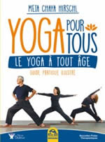 CHAYA HIRSCHL Meta Yoga pour tous - Le yoga à tout âge. Guide pratique illustré Librairie Eklectic