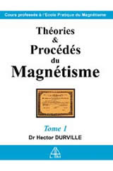 DURVILLE Hector Théories et procédés du magnétisme - Tome 1 et Tome 2 vendus ensemble Librairie Eklectic