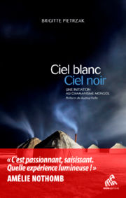 PIETRZAK Brigitte Ciel blanc, ciel noir - Une initiation au chamanisme mongol Librairie Eklectic