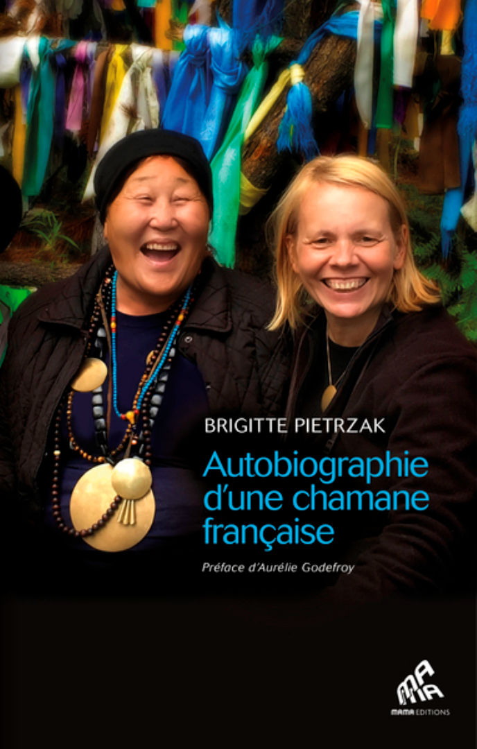 PIETRZAK Brigitte Autobiographie dÂ´une chamane franÃ§aise
 Librairie Eklectic