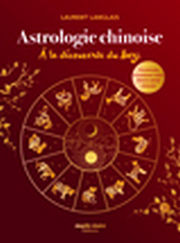 LANGLAIS Laurent Astrologie chinoise. A la découverte du Bazi. Librairie Eklectic