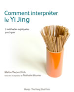 KOH Vincent  (MOURIER Nathalie trad.) Comment interpréter le Yi Jing - 3 méthodes expliquées pas à pas  Librairie Eklectic