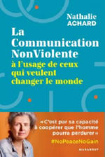 ACHARD Nathalie La communication non-violente Ã  lÂ´usage de ceux qui veulent changer le monde  Librairie Eklectic