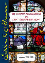 TROGER Jacques Les vitraux de Saint-Etienne-du-Mont Librairie Eklectic