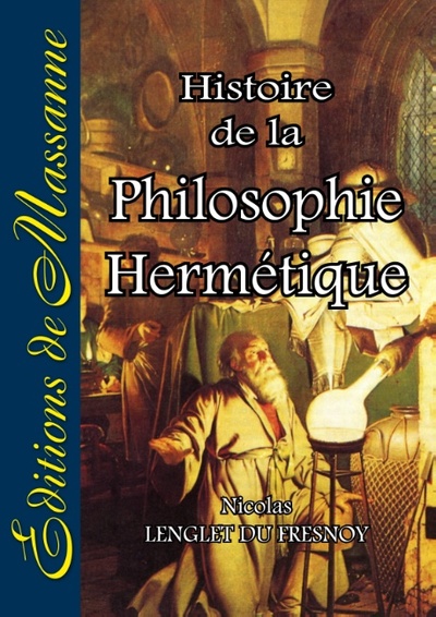 LENGLET DU FRESNOY Nicolas Histoire de la philosophie hermétique Librairie Eklectic