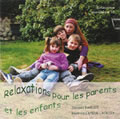 LATEUR LACROIX Béatrice & BARDOT Jacques Relaxations pour les parents et les enfants - 3 relaxations guidées (CD audio) Librairie Eklectic