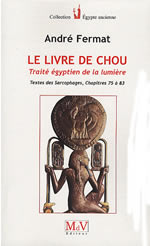 FERMAT André Le livre de Chou (Shou). Traité égyptien de la lumière Librairie Eklectic