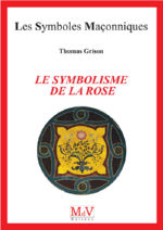 GRISON Thomas  Le symbolisme de la rose (n°98) Librairie Eklectic