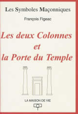 FIGEAC François Les Deux Colonnes et la Porte du Temple (édition 2023) Librairie Eklectic