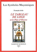 ARIES François Le Tableau de Loge et le Plan d´Oeuvre (n°26) Librairie Eklectic