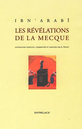IBN´ARABI Muhamad Les Révélations de la Mecque. Anthologie traduite, commenté et annotée par A. Penot Librairie Eklectic