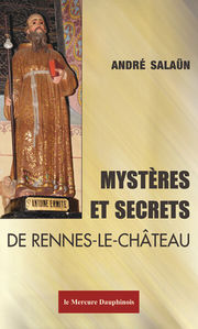 SALAÃœN AndrÃ© MystÃ¨res et secrets de Rennes-Le-ChÃ¢teau Librairie Eklectic