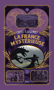 Collectif La France mystérieuse - Contes et légendes Librairie Eklectic