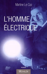 LE COZ Martine L´homme électrique (Nikola Tesla) - roman Librairie Eklectic