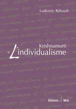REHAULT Ludowic Krishnamurti : L´individualisme  Librairie Eklectic