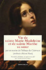 MAUR Raban (attr.) Vie de sainte Marie Madeleine et de sainte Marthe sa soeur, par un moine de lÂ´abbaye de Clairvaux Librairie Eklectic