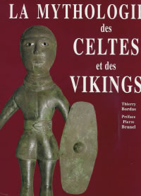 BORDAS Thomas Mythologie des Celtes et des Vikings (préface Pierre Brunel) Librairie Eklectic