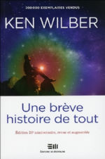 WILBER Ken Une brève histoire de tout (édition revue et augmentée) Librairie Eklectic