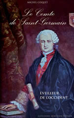 COQUET Michel Le comte de Saint Germain - Ã‰veilleur de lÂ´Occident  Librairie Eklectic