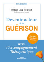 MOUYSSET Jean-Loup Devenir acteur de sa guérison avec l´Accompagnement Thérapeutique. Un autre regard sur le Cancer Librairie Eklectic