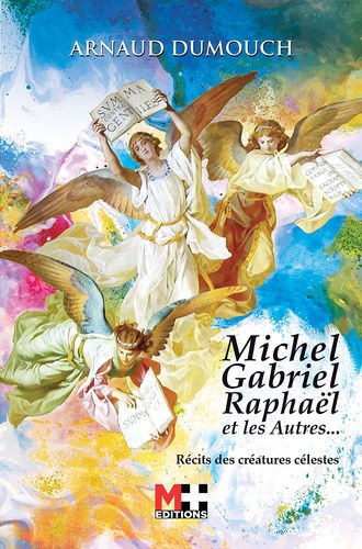 DUMOUCH Arnaud Michel, Gabriel, Raphaël et les autres... - Récits des célestes Librairie Eklectic