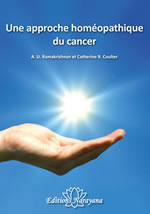 RAMAKRISHNAN A.U. & COULTER Catherine Une approche homéopathique du cancer  Librairie Eklectic