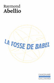 ABELLIO Raymond La Fosse de Babel Librairie Eklectic