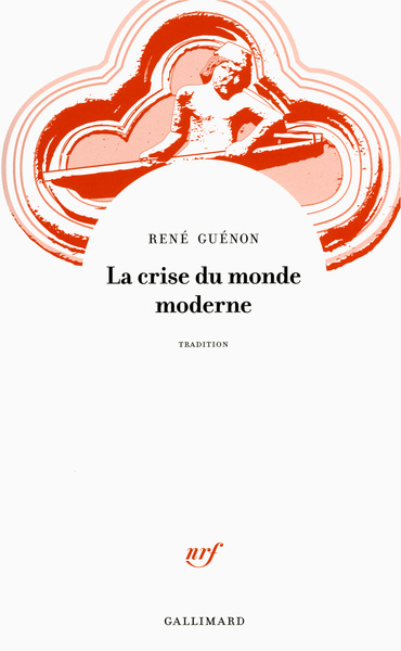 GUENON René La crise du monde moderne (nouvelle édition) Librairie Eklectic