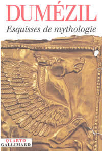 DUMEZIL Georges Esquisses de mythologie. Regroupe 4 ouvrages Librairie Eklectic