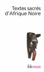 DIETERLEN Germaine (ed.) Textes sacrés d´Afrique Noire. Choisis et présentés par Germaine Dieterlen / Préface A.Hampâté Bâ Librairie Eklectic