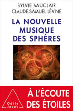 VAUCLAIR Sylvie & LEVINE Claude-Samuel La nouvelle musique des sphères  Librairie Eklectic