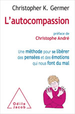 GERMER Christopher K  L´autocompassion - Préface de Christophe André  Librairie Eklectic