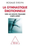 EVELYN Rosalie La gymnastique émotionnelle - Vers un nouvel équilibre corps/esprit Librairie Eklectic