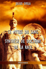 EVOLA Julius Le mythe du sang & Synthèse de doctrine de la race Librairie Eklectic