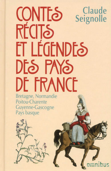 SEIGNOLLE Claude Contes, récits et légendes des pays de France - Tome 1 : la Bretagne Librairie Eklectic