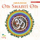 SARVA ANTAH Om Shanti Om - CD Librairie Eklectic