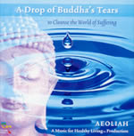 AEOLIAH A drop of Buddha´s tears to cleanse the world of suffering - cd audio Librairie Eklectic