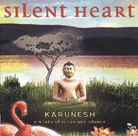 KARUNESH Silent Heart. A world of sound and silence - claviers, shakuashi, flûte, bols chantants,... - CD Librairie Eklectic