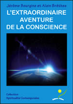 BRÊTHES Alain et BOURGINE Jérome L´extraordinaire aventure de la conscience Librairie Eklectic