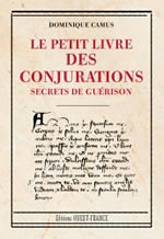CAMUS Dominique Le petit livre des conjurations - Secrets de guérison Librairie Eklectic