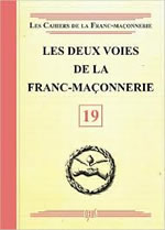 - Les cahiers de la franc-maçonnerie n° 19 - Les deux voies de la franc-maçonnerie Librairie Eklectic